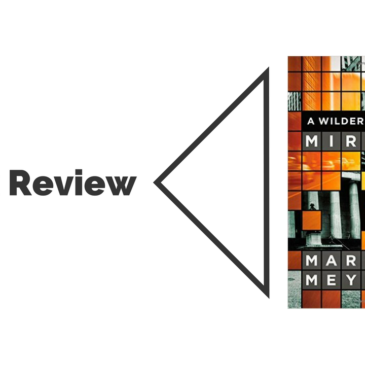 Book Review: A Wilderness of Mirrors