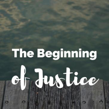 The Beginning of Justice