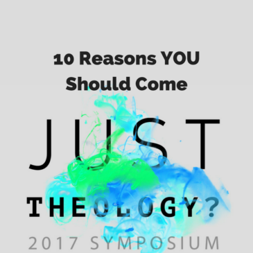 10 Reasons to Come to Just Theology