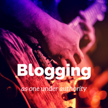 Blogging as one under authority