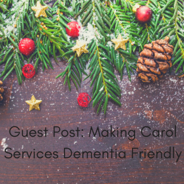 Guest Post: Making Carol Services Dementia-friendly