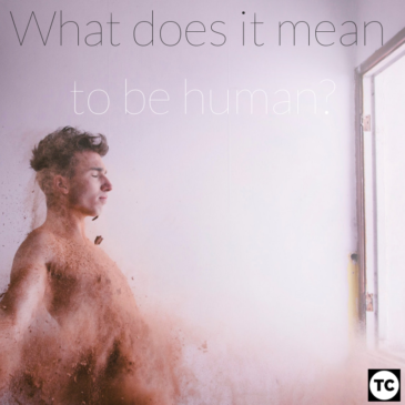 What does it mean to be Human?