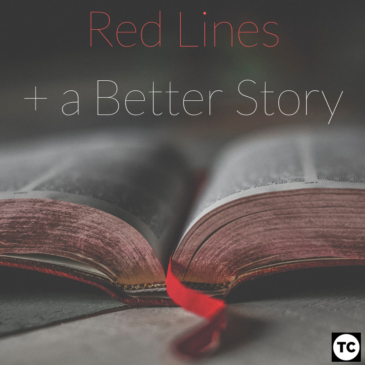 Red Lines, and a Better Story