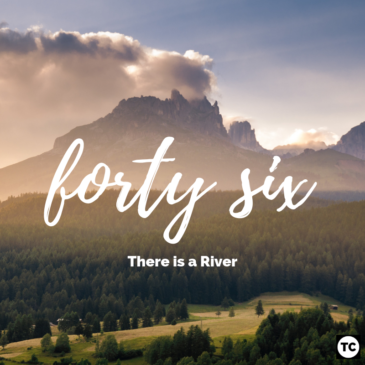 Psalm 46: There is a River