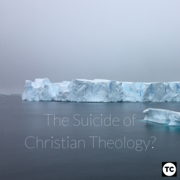 The Suicide of Christian Theology?