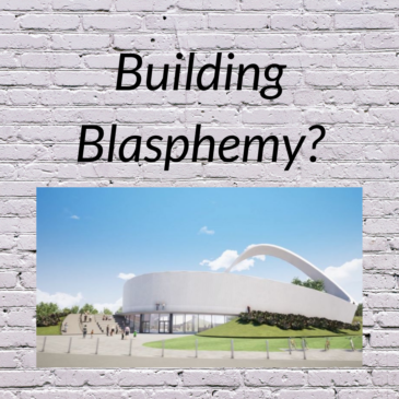 Building Blasphemy?