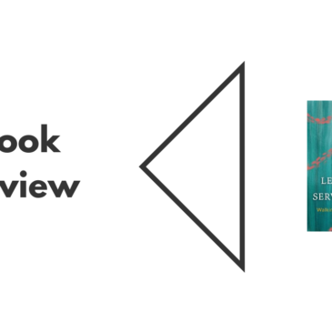 Book Review: Leadership or Servanthood