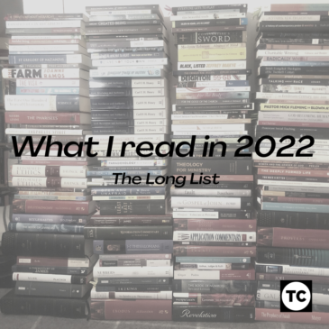 What I read in 2022 – the Long List*