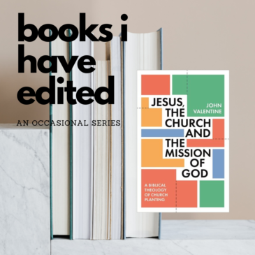 Books I Have Edited: Jesus, the Church and the Mission of God