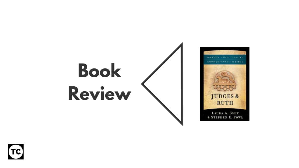 Judges and Ruth BTC Book Review