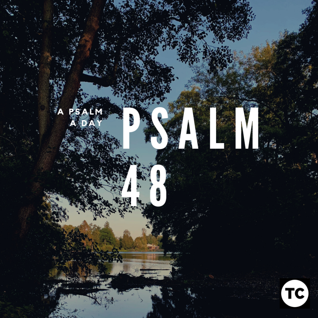 a psalm a day psalm 48