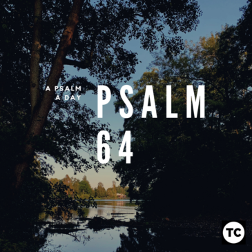 A Psalm a Day: Psalm 64