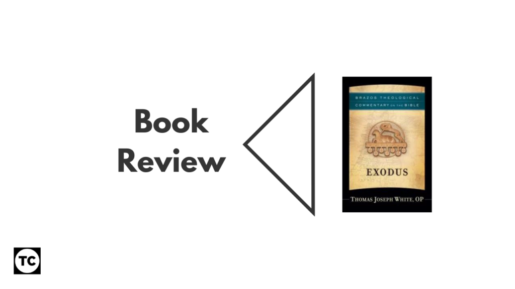 Book Review: Exodus [Brazos Theological Commentary]