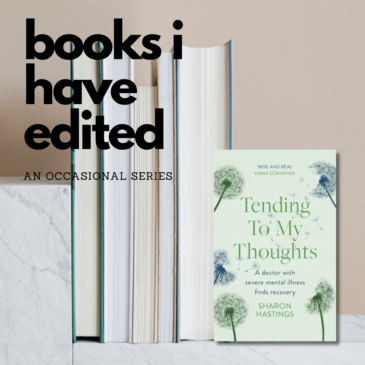 Books I have Edited: Tending to My Thoughts